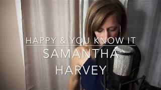 Samantha Harvey - Happy &amp; You Know It Cover