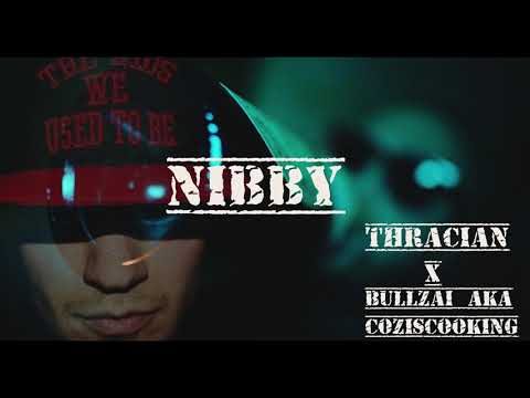 THRACIAN X BULLZAI - NIBBY (OFFICIAL AUDIO 2021)