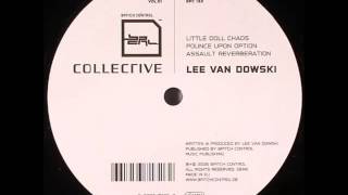 (B1) Lee Van Dowski - Little Doll Chaos Pounce Upon Option Assault Reverberation