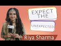 Exclusive Expect The Unexpected Ft Riya Sharma Dhruv Tara I On Location
