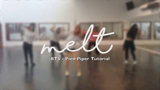 【MELT】BTS Pied Piper Tutorial