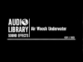 Air Woosh Underwater Sound Effect