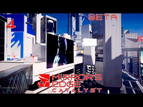 Mirror's Edge: Catalyst BETA - Прохождение pt4 (Финал) - "User-generated Content"