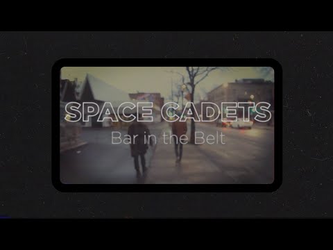 Bar In The Belt - The Space Cadets