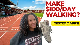 Can you actually get paid $100/day to walk? i tried 7 apps for a month!