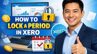 How to LOCK a PERIOD in Xero (Step by Step)