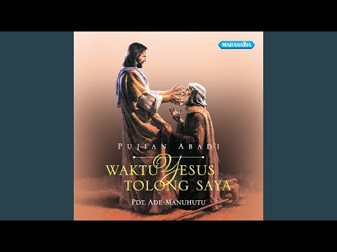 Download A.D.E Manuhutu P.D.T. - Waktu Yesus Tolong Saya MP3