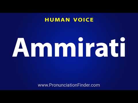 How To Pronounce Ammirati