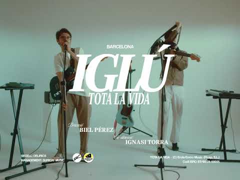 TOTA LA VIDA - IGLÚ (Videoclip Oficial)