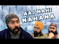 Aaj Nahi Nahana | Harshdeep Ahuja