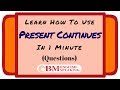 Present Continuous Questions | Online English ...