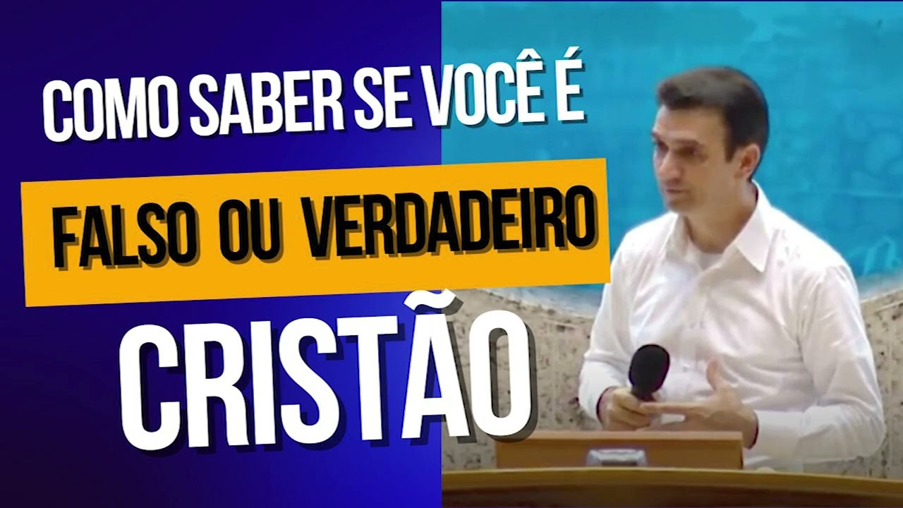 Como saber se você é falso ou verdadeiro cristão