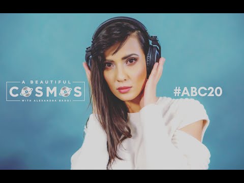 A BEAUTIFUL COSMOS with ALEXANDRA BADOI - Episode 20