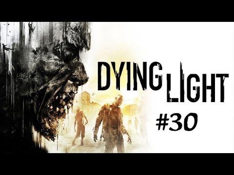 [Let’s Play] Dying Light (Part #30) [HD][German]