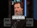 Jim Carrey: I am no longer Jim Carrey #shorts