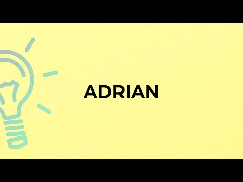 What is the meaning of the word ADRIAN?