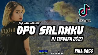 Download lagu OPO SALAHKU - PUTRI KRISTYA DJ TERBARU 2021 FULL BASS //DJ YOHAN mp3