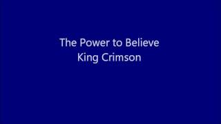 the power to believe - King Crimson
