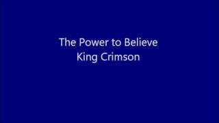 the power to believe - King Crimson