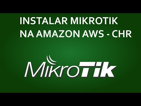 COMO INSTALAR O MIKROTIK CHR NA AMAZON AWS