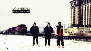 Ugly Heroes - God's Day Off (Apollo Brown Remix)
