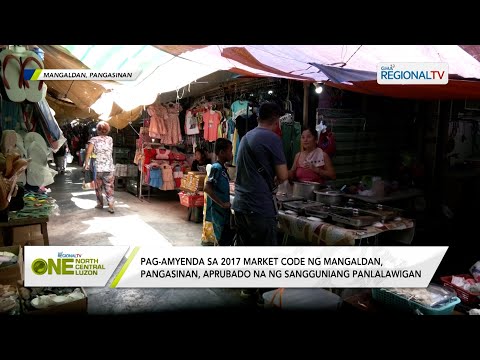 One North Central Luzon: Pag-amyenda sa 2017 Market Code ng Mangaldan, Pangasinan, aprubado na