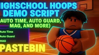 Highschool Hoops Demo Script GUI / Hack (AIMBOT, AUTO GUARD, MAG, AND MORE) *PASTEBIN*