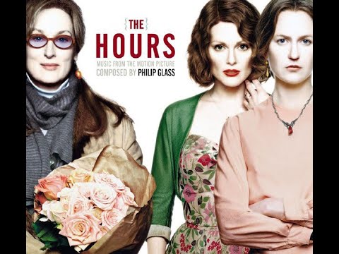 Philip Glass • The Hours [Music From The Motion Picture] [2002]