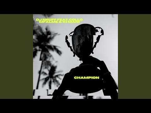 Champion (feat. Collo Mfalme & Ki Mani)