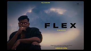 King - F L E X Official Video - Explicit EP TALISM