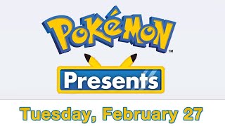 Pokémon Presents Coming Feb. 27th!