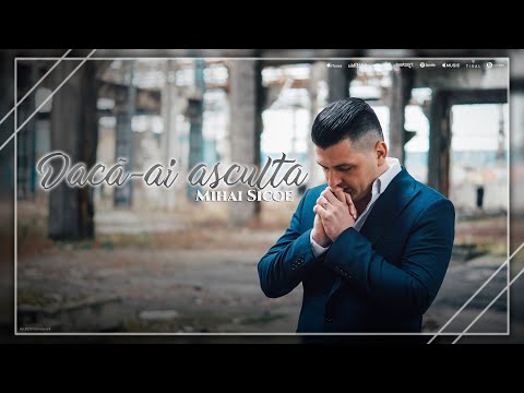 Mihai Sicoe - Dacă-ai asculta