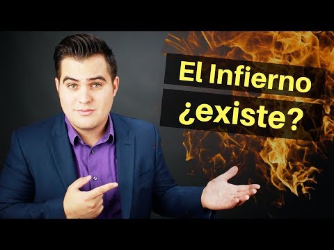 ¿El infierno existe? ¿Qué dice la Biblia del Infierno? ¿Dónde va uno después de la muerte?