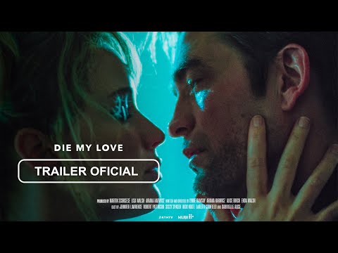 Die My Love Trailers OFICIAL 2025 - Jennifer Lawrence y Robert Pattinson