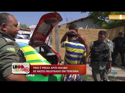 LINHA DE FOGO (30 10) TRIO É PRESO APí“S ROUBO DE MOTO FRUSTRADO EM TERESINA