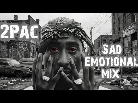 2PAC - Best Sad Emotional Rap Mix | 2026💔