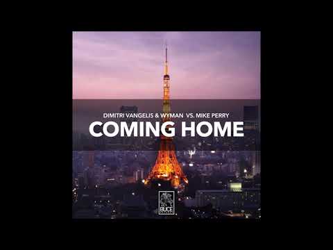 Dimitri Vangelis & Wyman Vs. Mike Perry - Coming Home