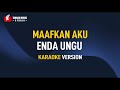 Enda Ungu Maafkan Aku Karaoke