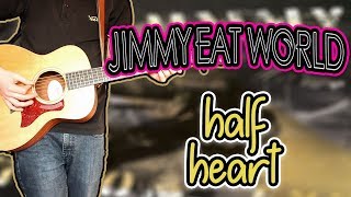 Jimmy Eat World - half heart Guitar Cover