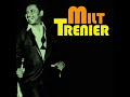 Milt Trenier Rock Bottom