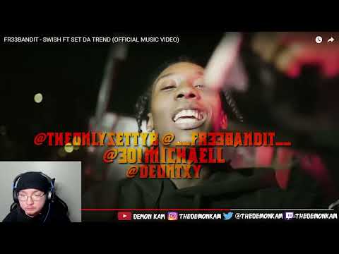 Demon Kam Reacts to FR33BANDIT - SWISH FT SET DA TREND (OFFICIAL MUSIC VIDEO)
