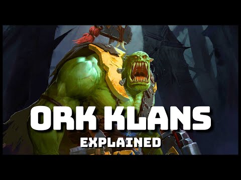 Every Ork Klan Explained (While I go Insane)