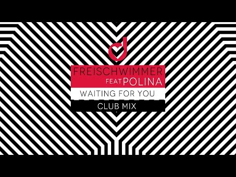 Freischwimmer feat Polina – Waiting for You (Club Mix)