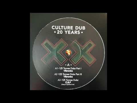 125 Tonnes Dubz - O.B.F - Culture Dub 20 Years - Culture Dub Records CDR010