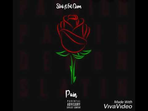 Slick ft Fat Quan- Pain