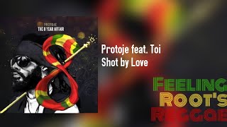 Shot by Love - Protoje feat. Toi