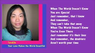 TaraElla - When the World Doesn't Know You're Special - Lyrics Video