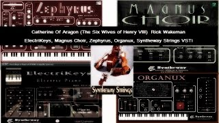 Rick Wakeman "Catherine Of Aragon" Magnus Choir, ElectriKeys, Zephyrus, Organux, Syntheway Strings