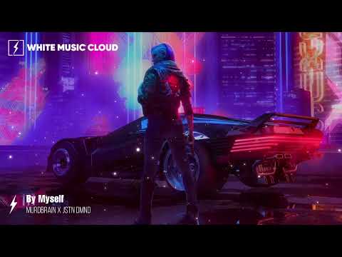 Murdbrain x Jstn Dmnd - By Myself