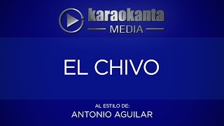 Karaokanta - Antonio Aguilar - El chivo
